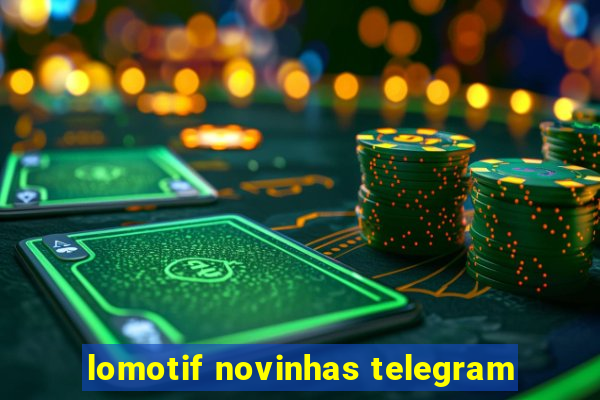 lomotif novinhas telegram